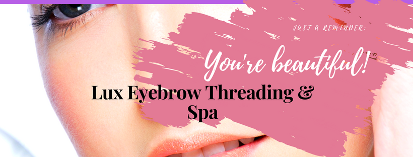 Lux Eyebrow Threading & Spa