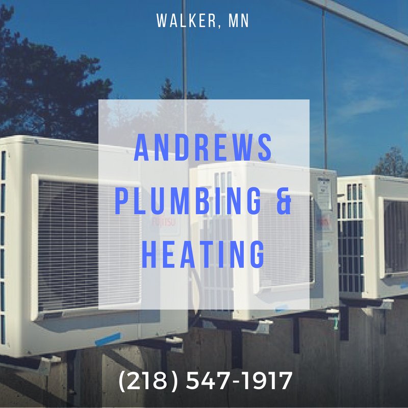 Andrews Plumbing & Heating 8300 Sautbine Rd NW, Walker Minnesota 56484