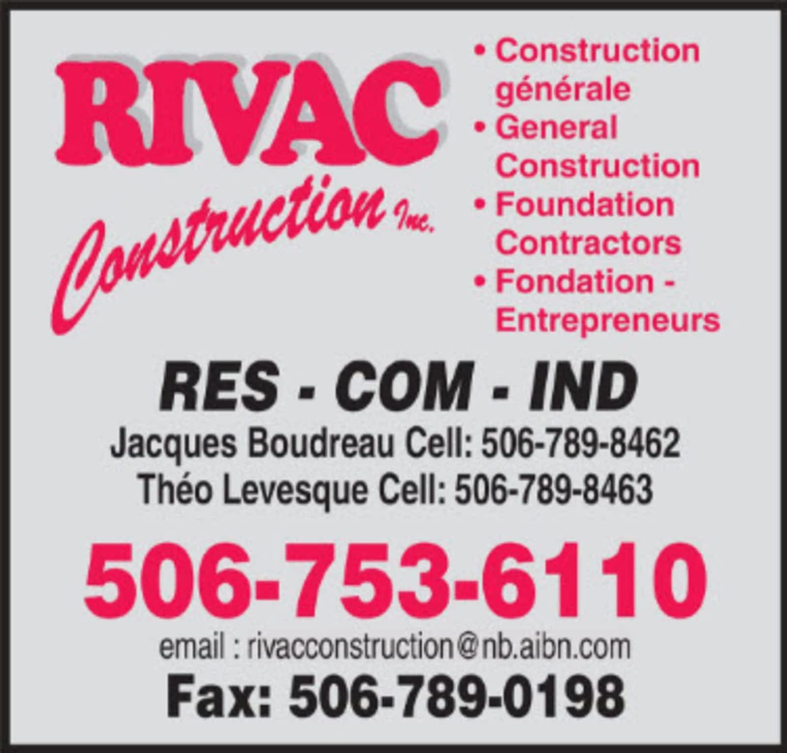 Rivac Construction Inc Boom Rd, Atholville New Brunswick E3N 4E8