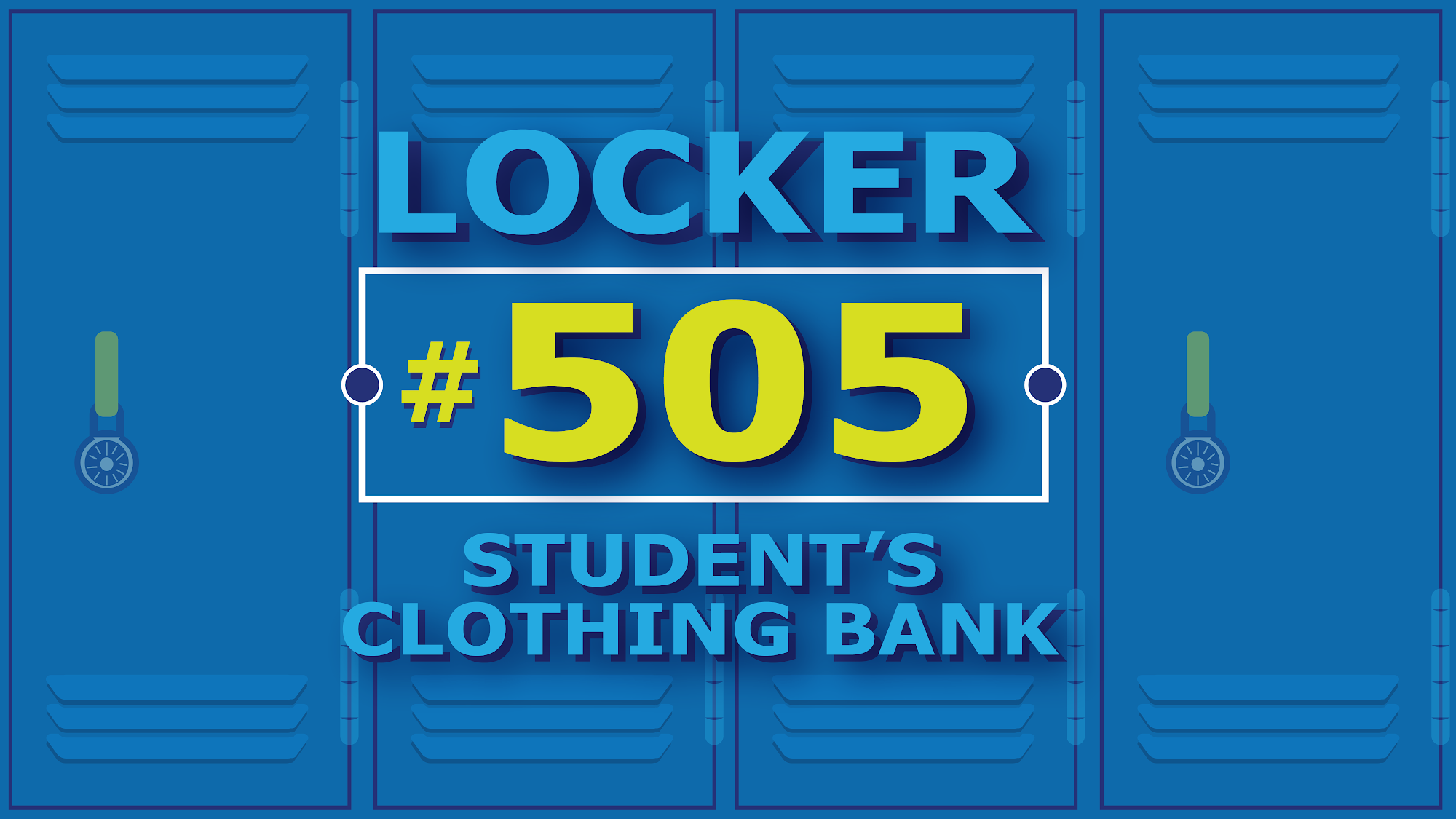 Locker #505:Students Clothing Bank