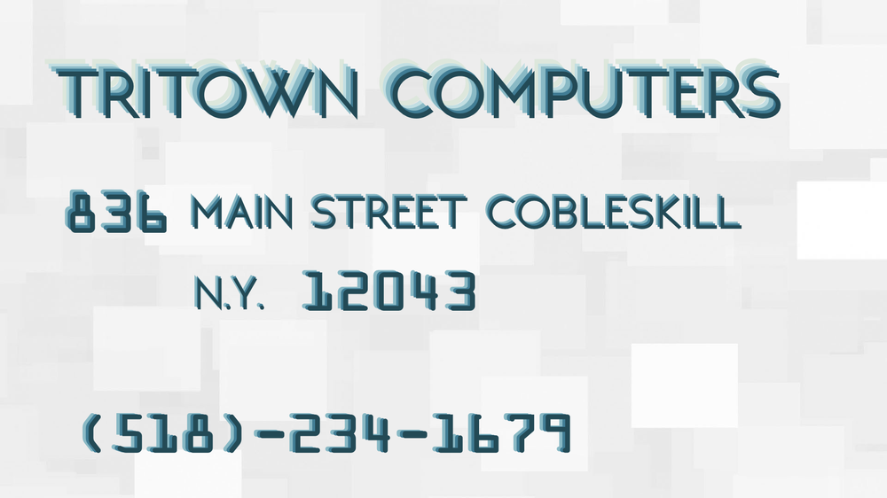 TriTown Computers Cobelskill 579 East Main Street Suite 1, Cobleskill New York 12043