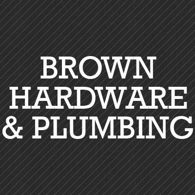 Brown Hardware & Plumbing