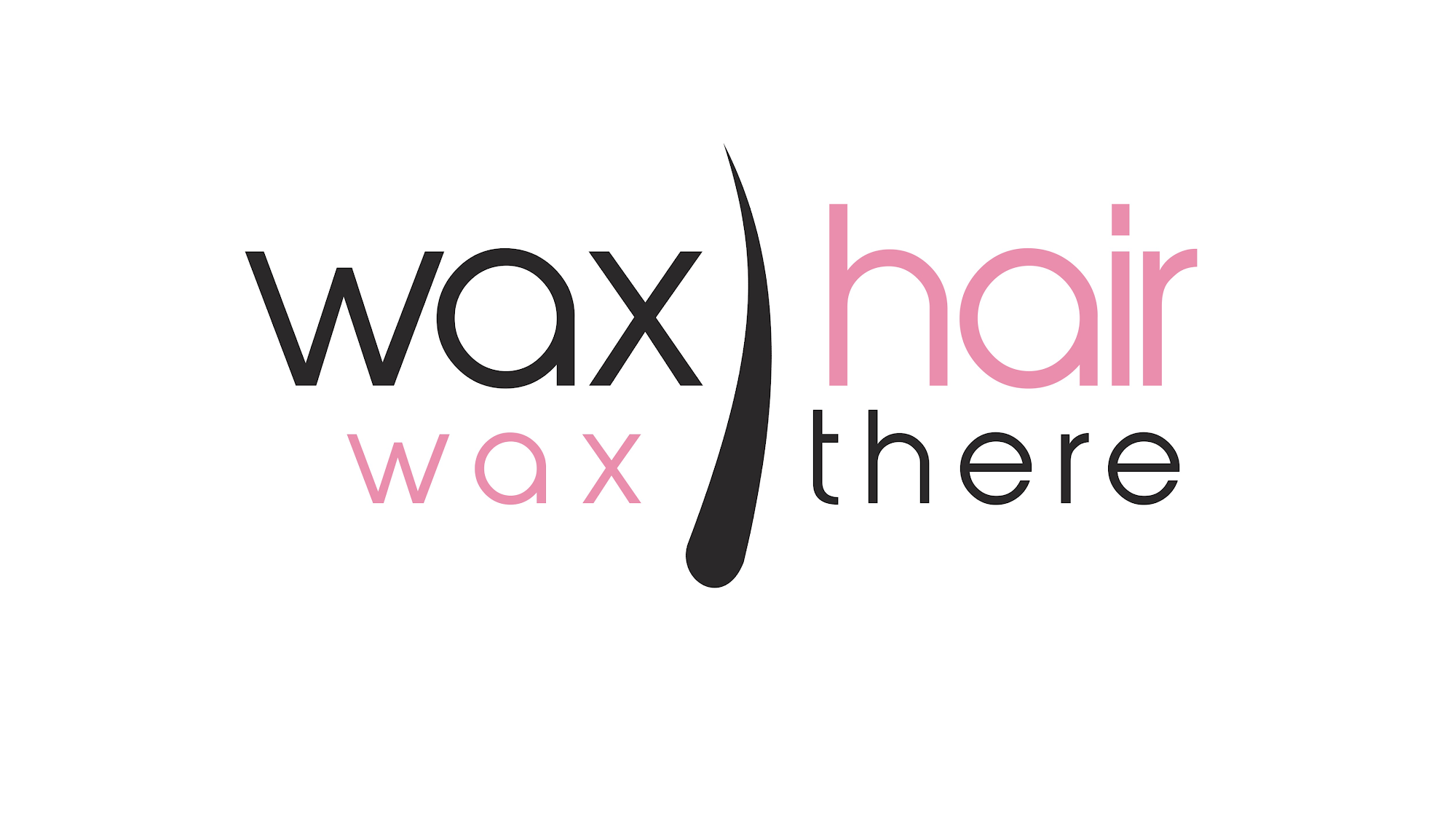 Wax hair Wax there LLC