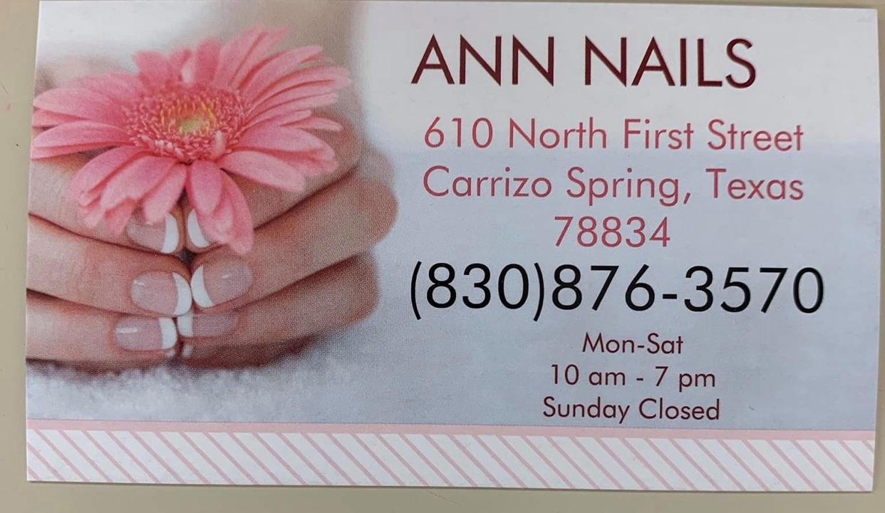 Ann Nails 610 N 1st St, Carrizo Springs Texas 78834